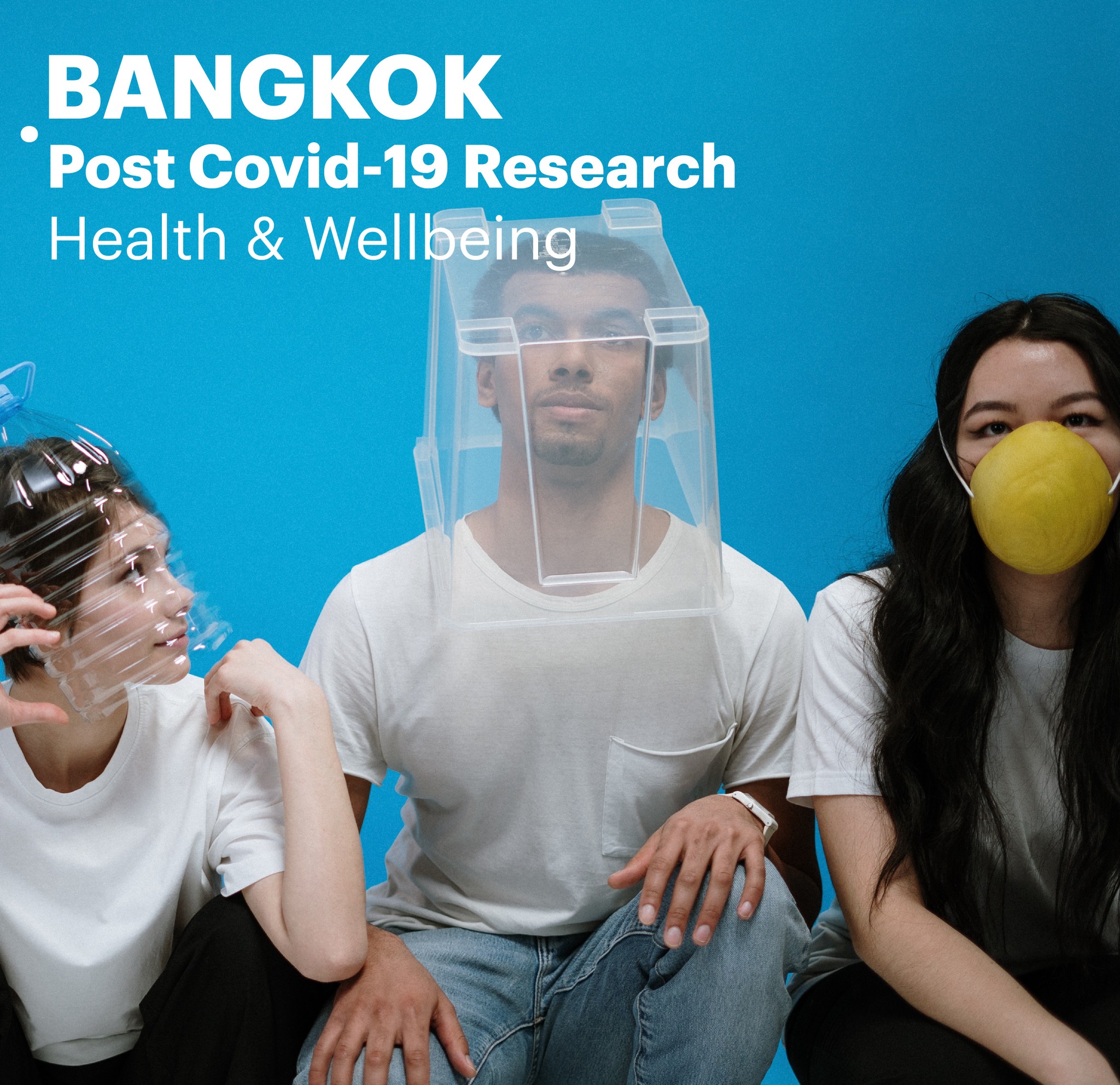 Bangkok Resilience:
Wellbeing